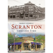 Scranton Through Time