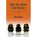 God, the Devil, and Darwin: A Critique of Intelligent Design Theory