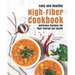 Easy and Healthy High-Fiber Cookbook: Delicious Recipes for Your Overall Gut Health