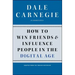 How to Win Friends and Influence People in the Digital Age