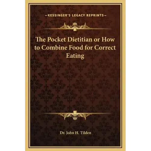 The Pocket Dietitian or How to Combine Food for Correct Eating