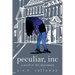 Peculiar, INC: A Novel of the Charismata