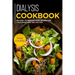 Dialysis Cookbook: MAIN COURSE - 60+ Easy to prepare at home recipes for a balanced and healthy diet