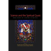Science and the Spiritual Quest: New Essays by Leading Scientists