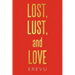 Lost, Lust and Love