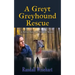 A Greyt Greyhound Rescue: A Rachel Chance and Will Keller Mystery