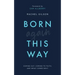 Born Again This Way: Coming Out, Coming to Faith, and What Comes Next