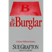 B Is for Burglar: A Kinsey Millhone Mystery