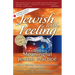 Jewish with Feeling: A Guide to Meaningful Jewish Practice