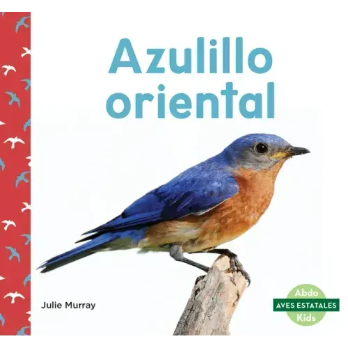 Azulillo Oriental (Eastern Bluebirds)