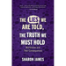 Lies We Are Told, the Truth We Must Hold: Worldviews and Their Consequences