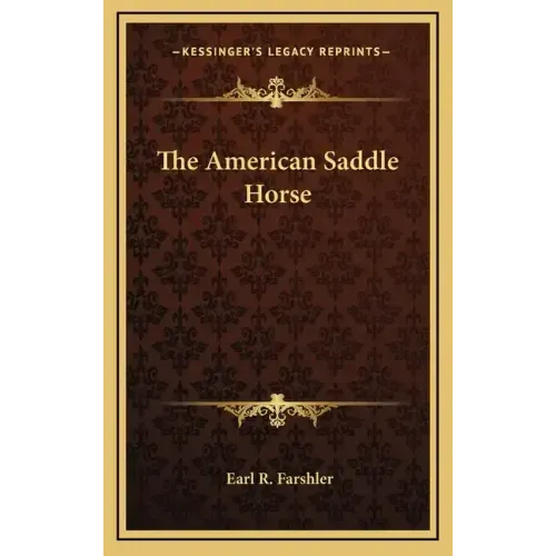The American Saddle Horse