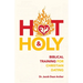 Hot & Holy: Biblical Training for Christian Dating