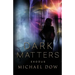 Dark Matters: Exodus (Dark Matters Trilogy Book 3)