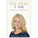 Yet Here I Am: One Woman's Story of Life After Death