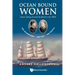 Ocean Bound Women: Sisters Sailing Around the World in the 1880s - The Adventures-The Ship-The People