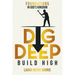 Dig Deep Build High: Foundations in God's Kingdom