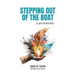 Stepping Out of the Boat (a year of miracles)