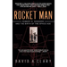 Rocket Man: Robert H. Goddard and the Birth of the Space Age