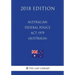 Australian Federal Police Act 1979 (Australia) (2018 Edition)