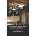 Interpreting at Church: A Paradigm for Sign Language Interpreters, 5th Edition