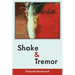 Shake and Tremor