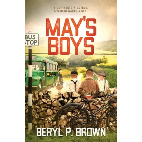 May's Boys: A boy wants a mother, a woman wants a son...