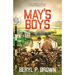 May's Boys: A boy wants a mother, a woman wants a son...