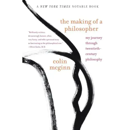 The Making of a Philosopher: My Journey Through Twentieth-Century Philosophy