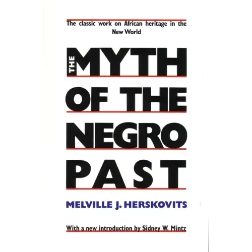 The Myth of the Negro Past