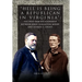 Hell is being Republican in Virginia: The Post-War Relationship between John Singleton Mosby and Ulysses S. Grant