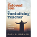 The Beloved Son as Tantalizing Teacher: Jesus Encounters His World