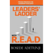 Leaders' Ladder with Read: Proven Principles for Leadership Excellence