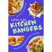 Low-Cal Kitchen Bangers: 100 Quick and Easy, Everyday Meals to Help You Lose Weight