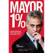 Mayor 1%: Rahm Emanuel and the Rise of Chicago's 99%