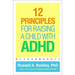 12 Principles for Raising a Child with ADHD