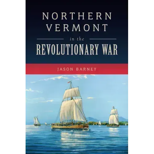 Northern Vermont in the Revolutionary War