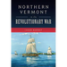 Northern Vermont in the Revolutionary War