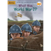 What Was World War I?