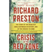 Crisis in the Red Zone: The Story of the Deadliest Ebola Outbreak in History, and of the Viruses to Come