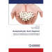 Acetylsalicylic Acid (Aspirin)