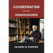 Conservatism for My Grandchildren