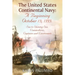 The United States Continental Navy: A Beginning October 13, 1775.: Sea to Shining Sea. Commodores, Captains and Lieutenants