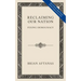 Reclaiming Our Nation: Fixing Democracy