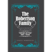 The Robertson Family: Portrait of a Post-Civil War African American Family, Challenges and Vision 1860S-Present