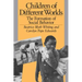 Children of Different Worlds: The Formation of Social Behavior