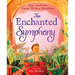 The Enchanted Symphony: A Picture Book