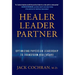 Healer, Leader, Partner: Optimizing Physician Leadership to Transform Healthcare