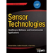 Sensor Technologies: Healthcare, Wellness and Environmental Applications