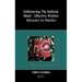 Influencing the Judicial Mind: Effective Written Advocacy in Practice